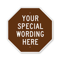Custom Brown Octagon Template Parking Sign