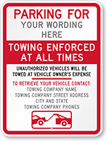 Parking For [add name] Towing Enforced Sign