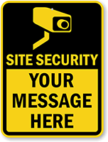 Site Security  Your Message Here Custom Sign