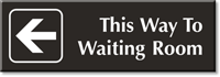 Way To Waiting Room Left Arrow Engraved Sign