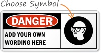 Danger:ADD YOUR OWN WORDING HERE