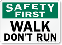 Safety First  Sign