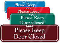 Please Keep Door Closed Sign