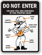 Don't Enter Unless Dressed In Gear Fox Sign