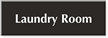 Laundry Room Engraved Sign